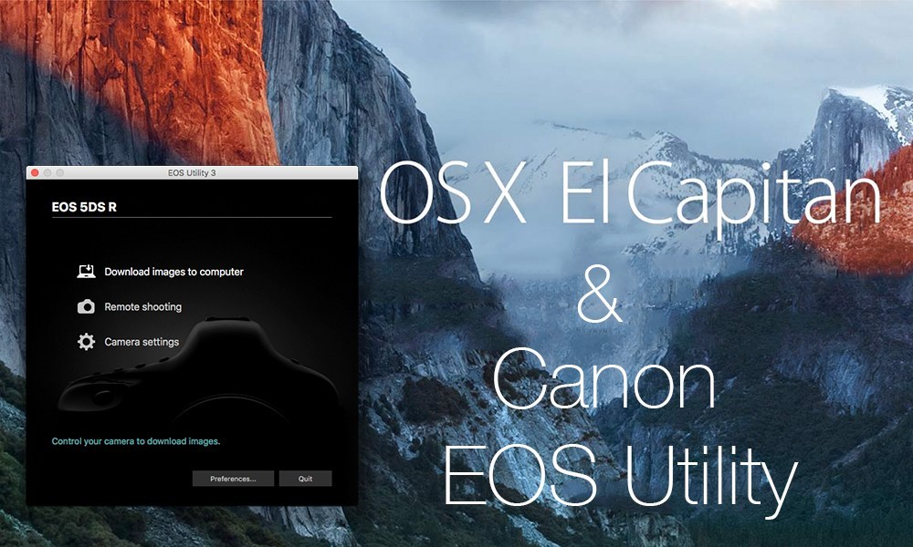 Canon Eos Utility Download Mac El Capitan